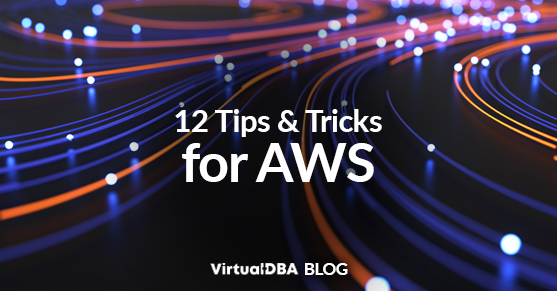12 Tips and Tricks for AWS
