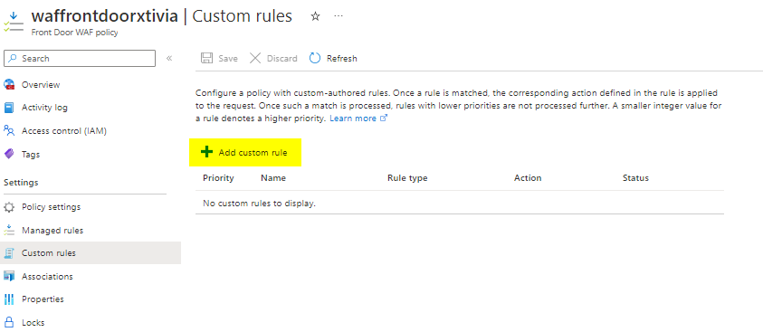 Deploying Azure Front Door with a Web Application Firewall using Custom Rules Add Custom Rules