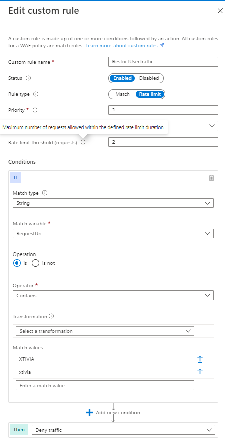 Deploying Azure Front Door with a Web Application Firewall using Custom Rules Edit Custom Rule