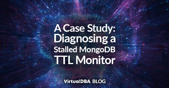 A Case Study: Diagnosing a Stalled MongoDB TTL Monitor