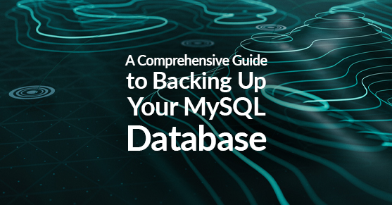 A Comprehensive Guide to Backing Up Your MySQL Database