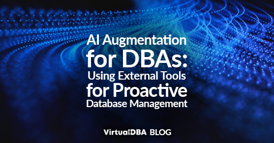 AI Augmentation for DBAs- Using External Tools for Proactive Database Management