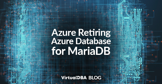 Azure retiring Azure DB with MariaDB