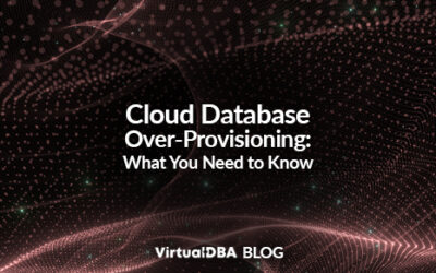 Cloud Database Over-Provisioning: What You Need to Know