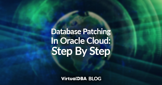 Database Patching In Oracle Cloud- Step By Step