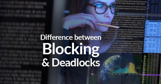 Difference_between_Blocking_and_Deadlocks