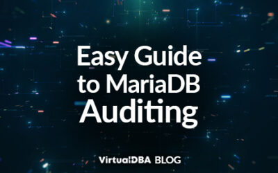 Easy Guide to MariaDB Auditing