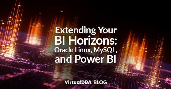 Extending Your BI Horizons: Oracle Linux, MySQL, and Power BI