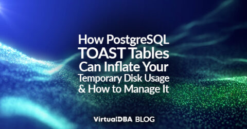 PostgreSQL TOAST Tables: Manage Disk Usage Effectively - VDBA
