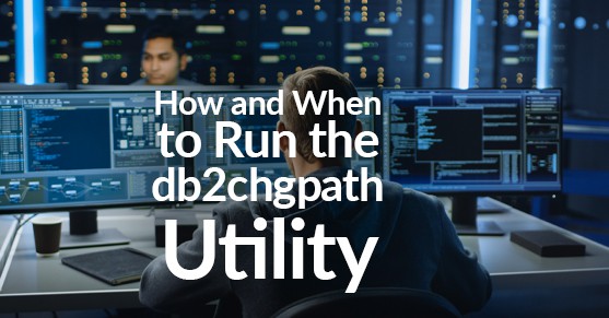 How and When to Run the db2chgpath Utility