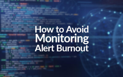 How to Avoid Monitoring Alert Burnout