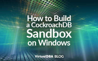 How to Build a CockroachDB Sandbox on Windows