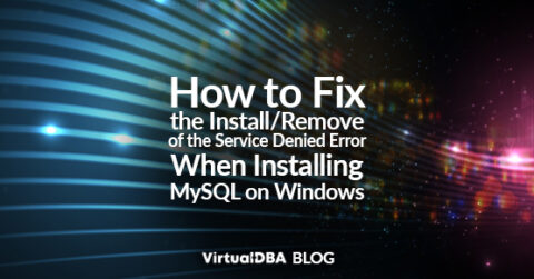 How to Fix the Install/Remove of the Service Denied Error - VDBA
