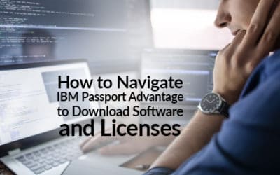 How to Navigate IBM Passport Advantage to Download Software and Licenses