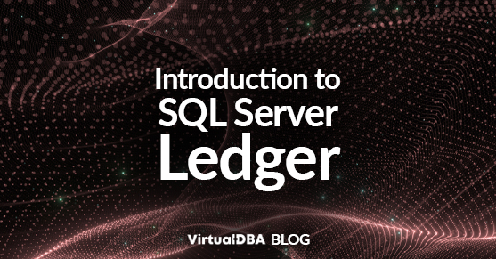 Introduction to SQL Server Ledger