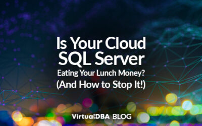 Is Your Cloud SQL Server Eating Your Lunch Money? (And How to Stop It!)