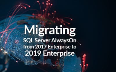 Migrating SQL Server AlwaysOn from 2017 Enterprise to 2019 Enterprise