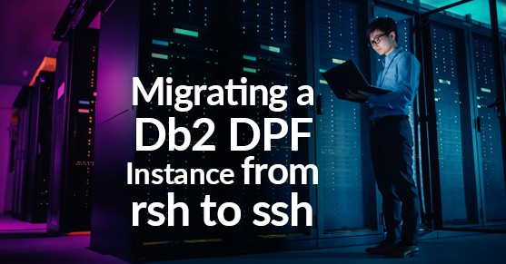 Migrating a Db2 DPF Instance from rsh to ssh