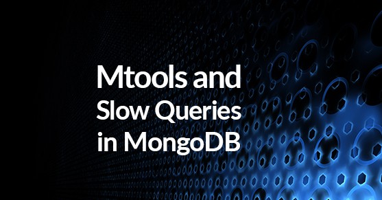 MongoDB Mtools and Slow Queries
