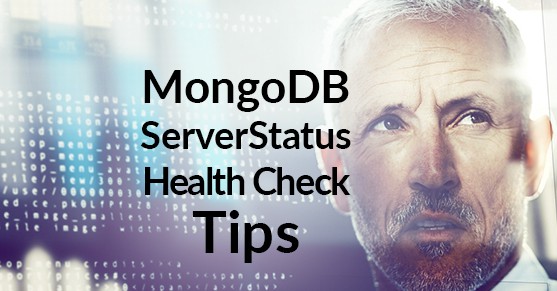 MongoDB ServerStatus Health Check Tips