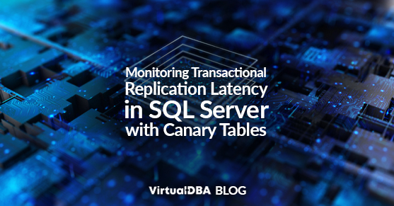 Monitoring Transactional Replication Latency in SQL Server with Canary Tables
