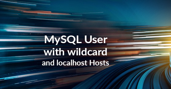 MySQL User with wildcard and localhost Hosts