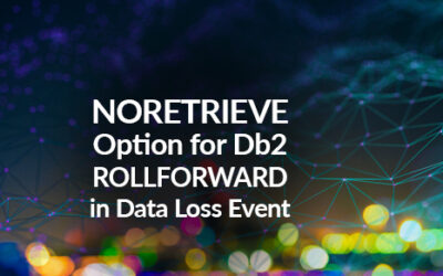 NORETRIEVE Option for Db2 ROLLFORWARD in Data Loss Event