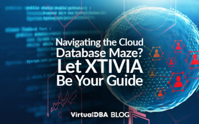 Navigating the Cloud Database Maze? Let XTIVIA Be Your Guide