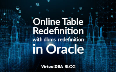 Online Table Redefinition with dbms_redefinition in Oracle