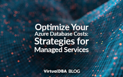 Optimize Your Azure Database Costs: Strategies for Managed Services