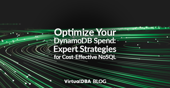 Optimize Your DynamoDB Spend- Expert Strategies for Cost-Effective NoSQL