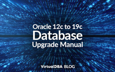 Oracle 12c to 19c Database Upgrade Manual