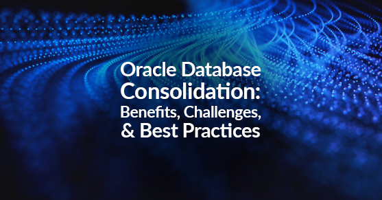 Oracle Database Consolidation