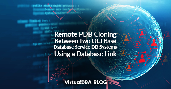 Remote PDB Cloning Between Two OCI Base Database Service DB Systems Using a Database Link