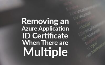 Removing an Azure Application ID Certificate When There are Multiple