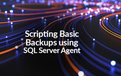 Scripting Basic Backups using SQL Server Agent