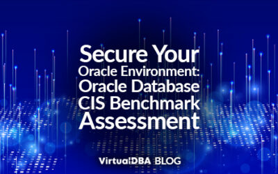 Secure Your Oracle Environment: Oracle Database CIS Benchmark Assessment
