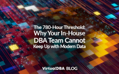 The 780-Hour Threshold: Why Your In-House DBA Team Cannot Keep Up with Modern Data