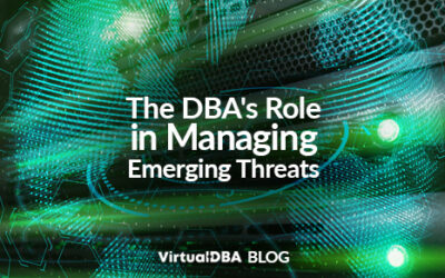 The DBA’s Role in Managing Emerging Threats