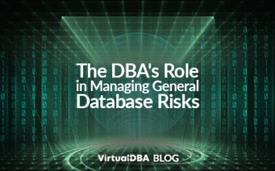 The DBA’s Role in Managing General Database Risks