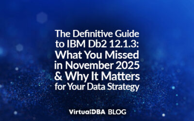 The Definitive Guide to IBM Db2 12.1.3: What You Missed in November 2025 and Why It Matters for Your Data Strategy