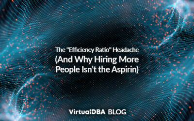 The “Efficiency Ratio” Headache (And Why Hiring More People Isn’t the Aspirin)