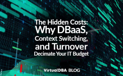 The Hidden Costs: Why DBaaS, Context Switching, and Turnover Decimate Your IT Budget