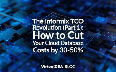 The Informix TCO Revolution (Part 1): How to Cut Your Cloud Database Costs by 30-50%