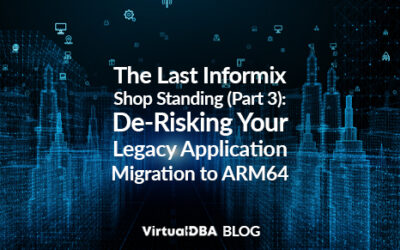 The Last Informix Shop Standing (Part 3): De-Risking Your Legacy Application Migration to ARM64