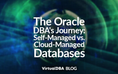 The Oracle DBA’s Journey: Self-Managed vs. Cloud-Managed Databases