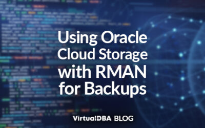 Using Oracle Cloud Storage with RMAN for Backups