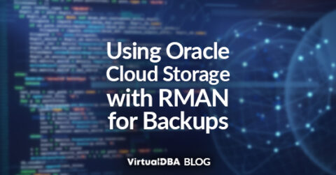 Using Oracle Cloud Storage with RMAN for Backups - VDBA