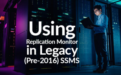 Using Replication Monitor in Legacy (Pre-2016) SQL Server Management Studio