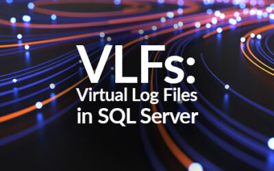VLFs: Virtual Log Files in SQL Server